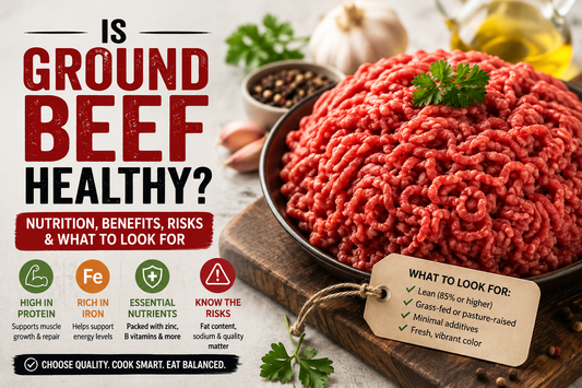 Is Ground Beef Healthy? Nutrition, Benefits, Risks & What to Look For 